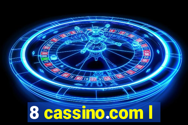 8 cassino.com l